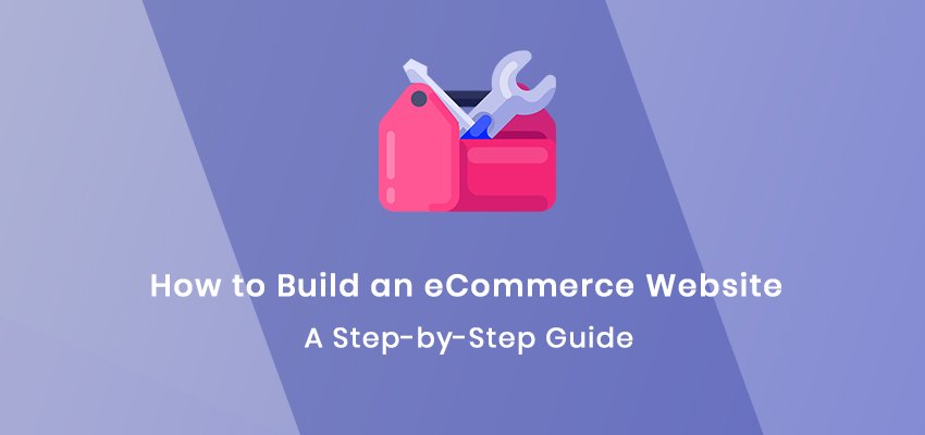 how to build an eCommerce website