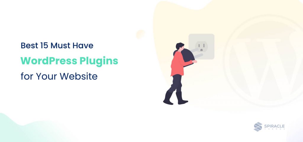 Best 15 Must-Have WordPress Plugins