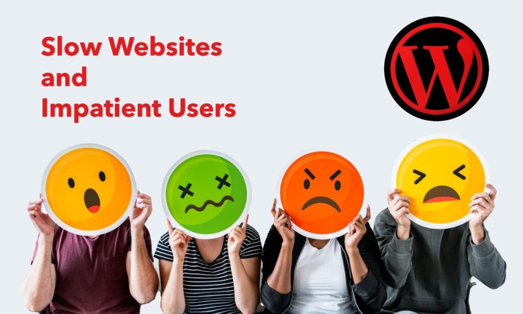 Slow Websites  and  Impatient Users