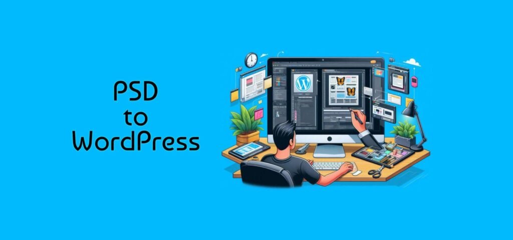 PSD to WordPress Mastery: A Beginner's Guide to Professional Website Conversion 1