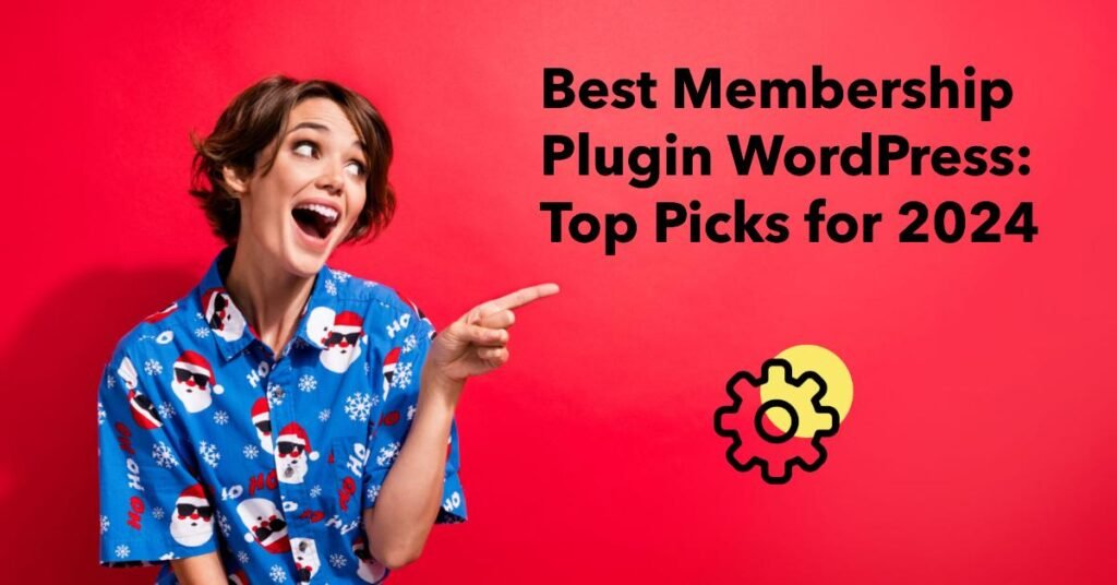 Best Membership Plugin WordPress: Top Picks for 2024