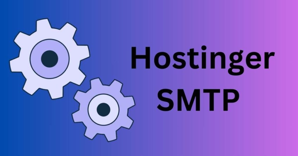 Hostinger SMTP details