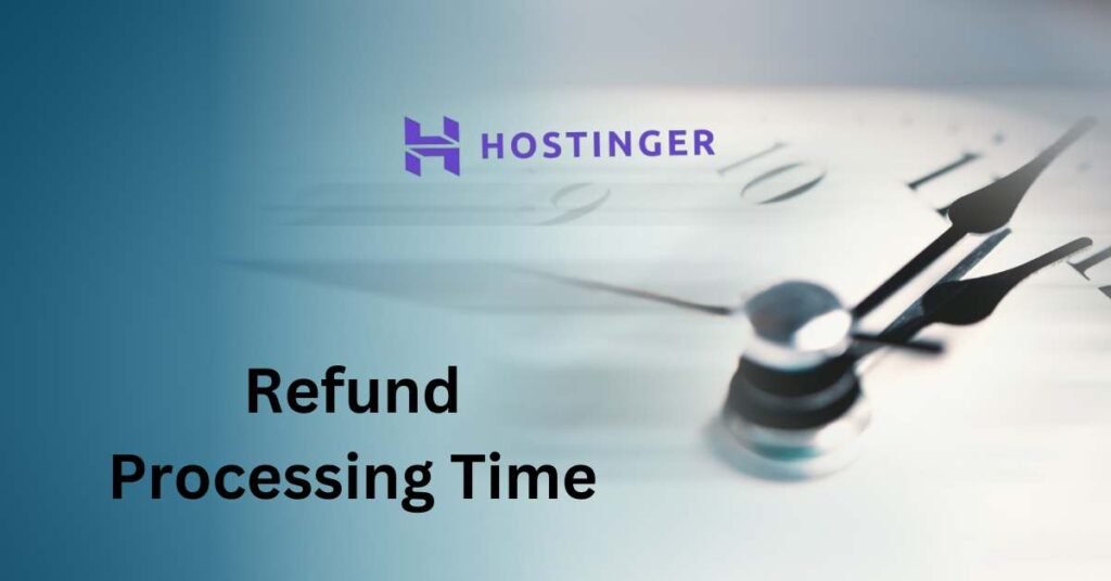 Refund Processing Time