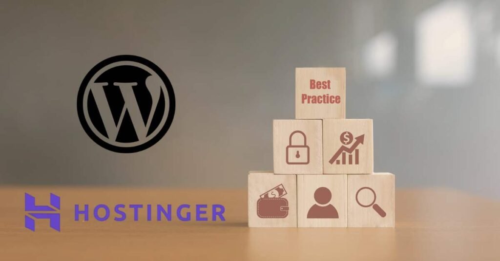 Best Practices for Protecting Your Hostinger WordPress Login