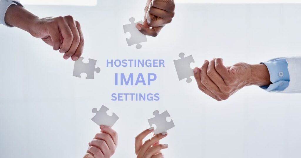 Hostinger IMAP Settings