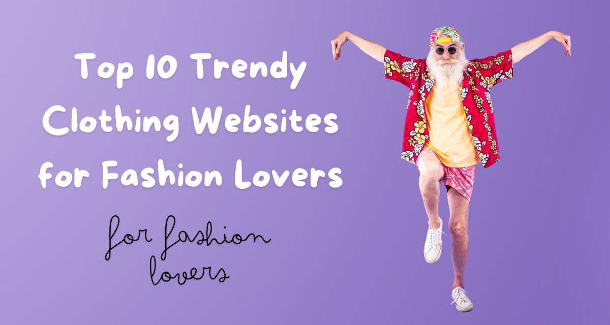 Top 10 Trendy Clothing Websites for Fashion Lovers Spiracle Themes