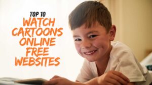 Top 10 Watch Cartoons Online Free Websites