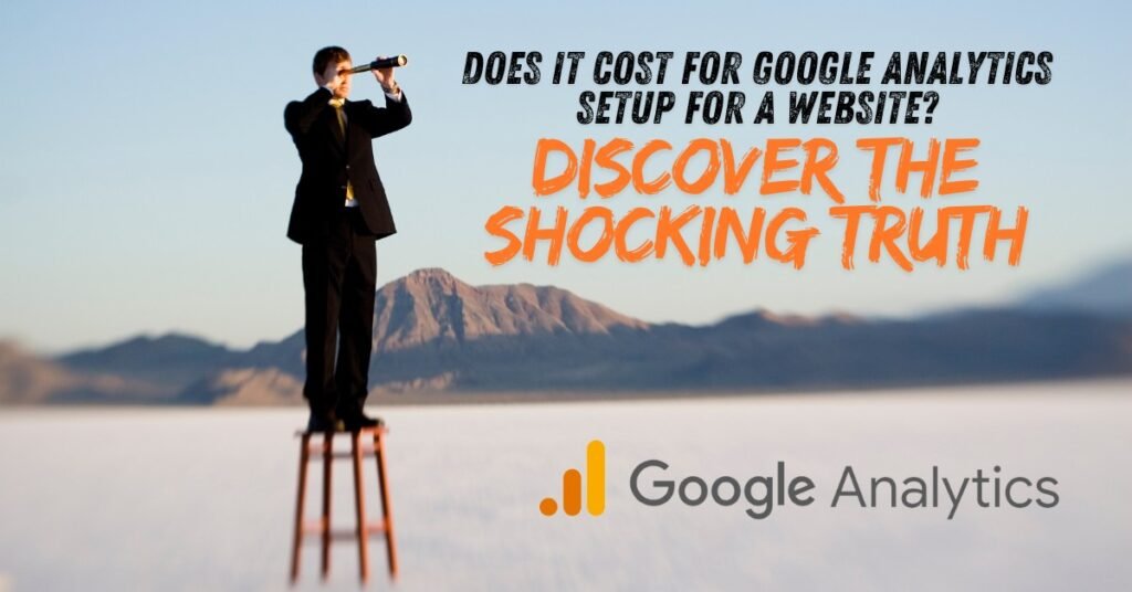 Does It Cost for Google Analytics Setup for a Website featured image