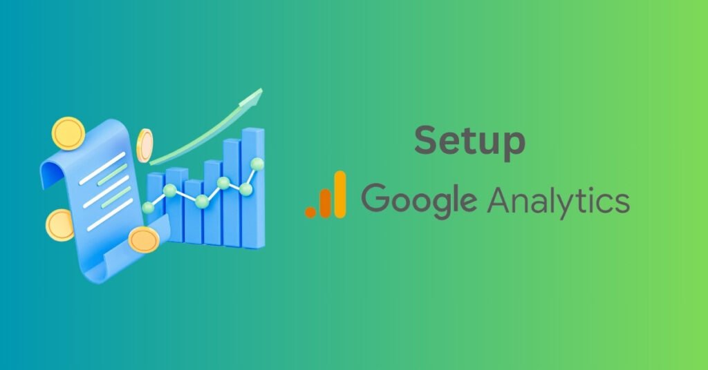 How to Set Up Google Analytics