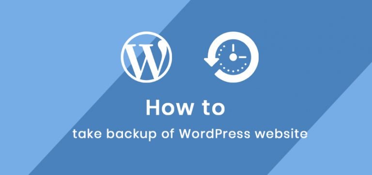 How to Take Backup of WordPress Site Using WordPress Backup Plugins