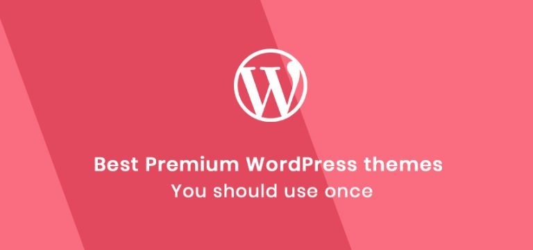 Best Premium WordPress Themes You Should Use Once