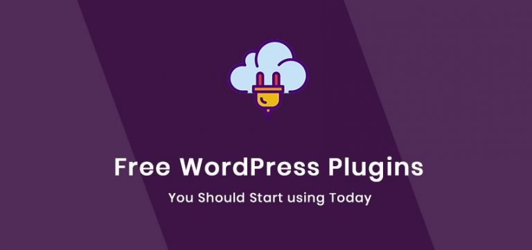 Free WordPress Plugins You Should Start Using Today