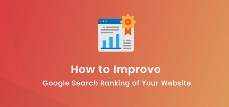 How to Improve Google Search Ranking of Your Website