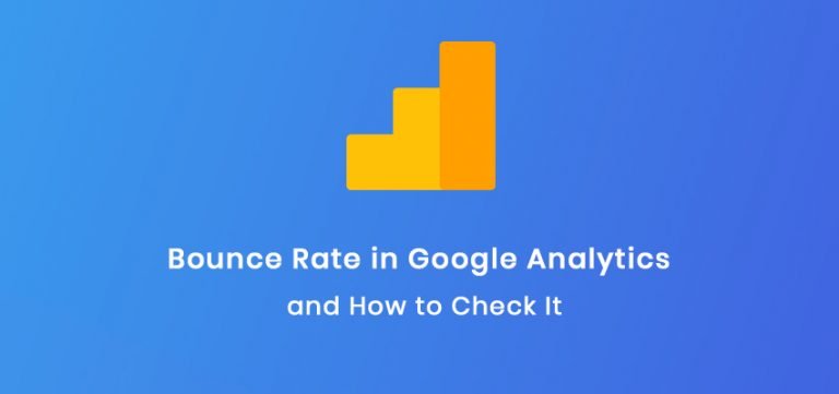 What Is Bounce Rate in Google Analytics and How to Check It
