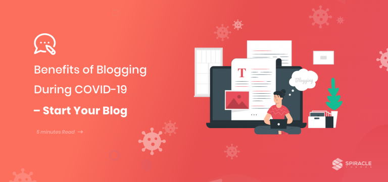 Benefits of Blogging During COVID-19 – Start Your Blog