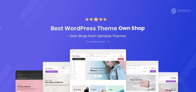 Best WordPress Theme in 2022 – Own Shop from Spiracle Themes