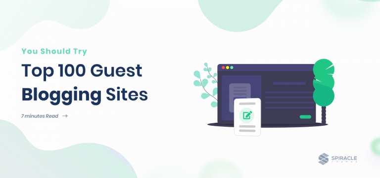Top 100 Guest Blogging Sites You Should Try in 2023