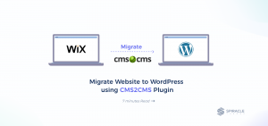 How to Migrate Website to WordPress using CMS2CMS Plugin