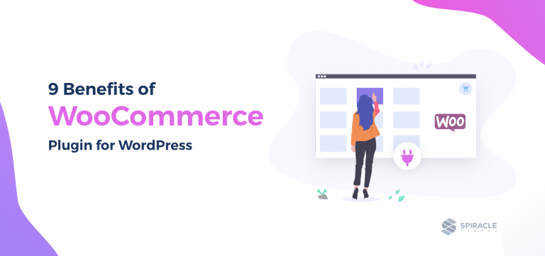 9 Benefits of WooCommerce Plugin for WordPress