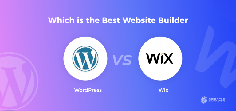 WordPress vs Wix – Which is the Best Website Builder in 2022