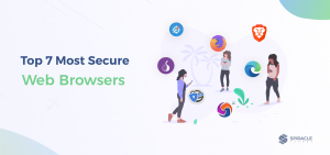 Top 7 Most Secure Web Browsers You Should Use