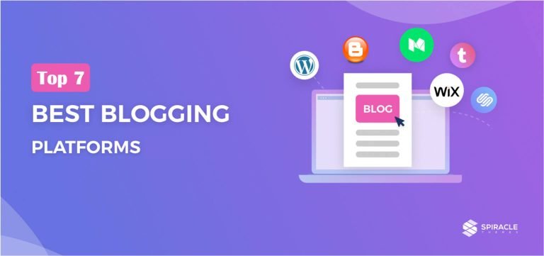 Top 7 Best Blogging Platforms You Should Try in 2022