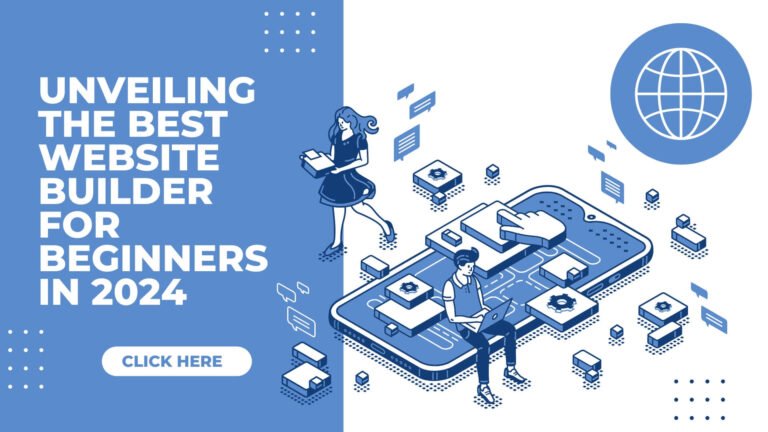 Unveiling the Best Website Builder for Beginners in 2024