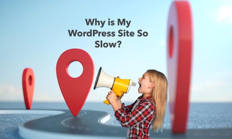 Why is My WordPress Site So Slow? Quick Fixes and Tips