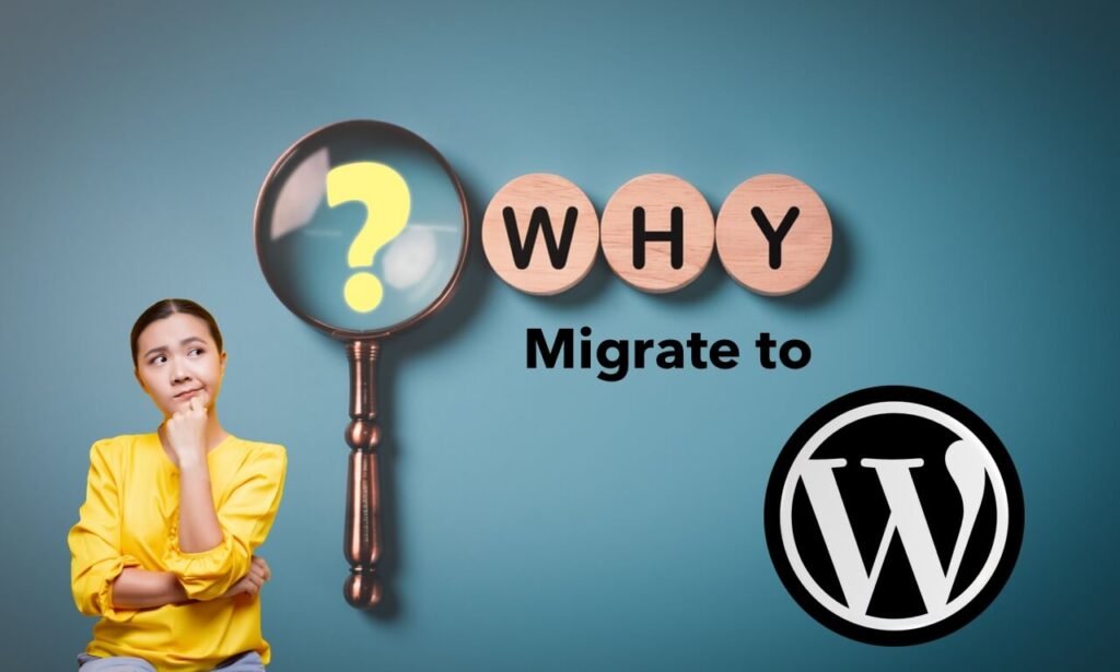 why-migrate-to-wordpress