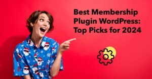 Best Membership Plugin WordPress: Top Picks for 2024