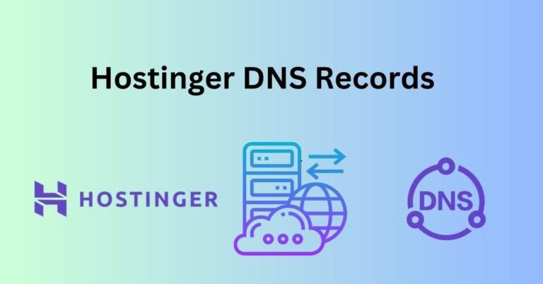 Hostinger DNS Records: Essential Knowledge for Website Success in 2024