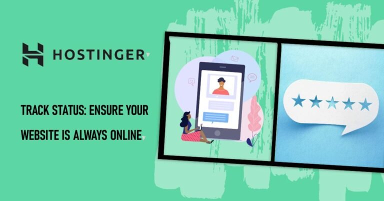 Track Hostinger Status: Ensure Your Website is Always Online