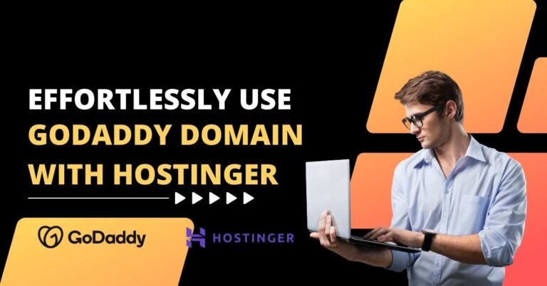 Transform Your Web Experience: Effortlessly Use GoDaddy Domain with Hostinger