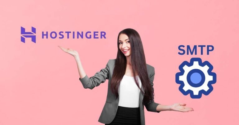 Hostinger SMTP Settings: Complete Setup Guide in 2024