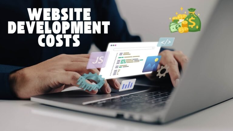 Getting the Best Value: A Guide to Website Development Costs