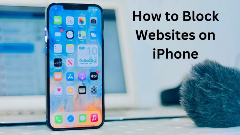 How to Block Websites on iPhone: A Step-by-Step Guide