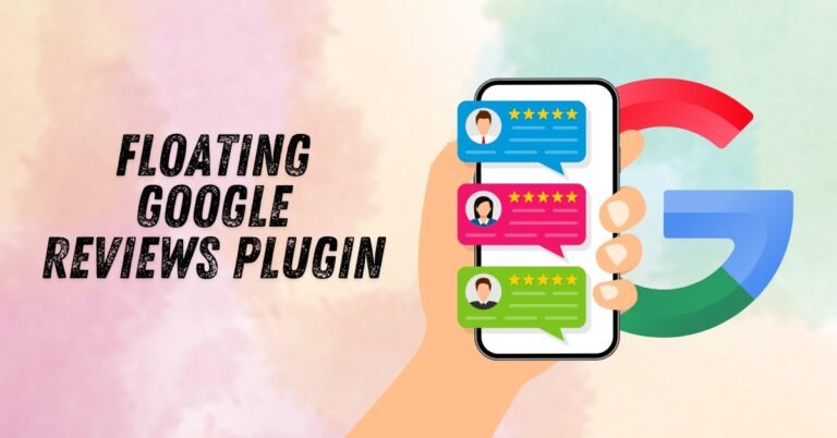 Best Floating Google Reviews Plugin for WordPress