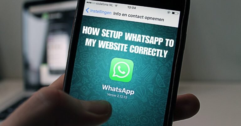 How Setup WhatsApp to My Website Correctly to Drive Real-Time Communication