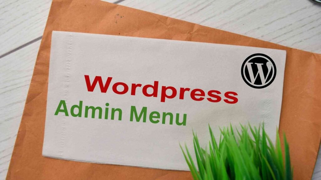 Understanding the WordPress Admin Menu