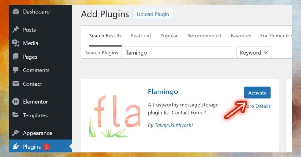 Best Way How to Know When a Form was Submitted WordPress 3 Install and activate the plugin Flamingo